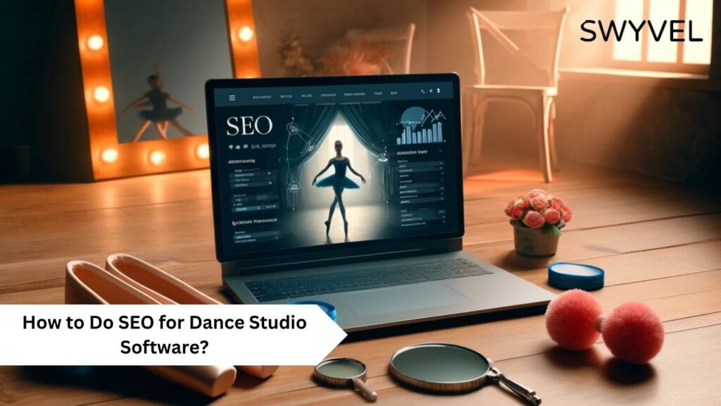SEO for Dance Studio Software