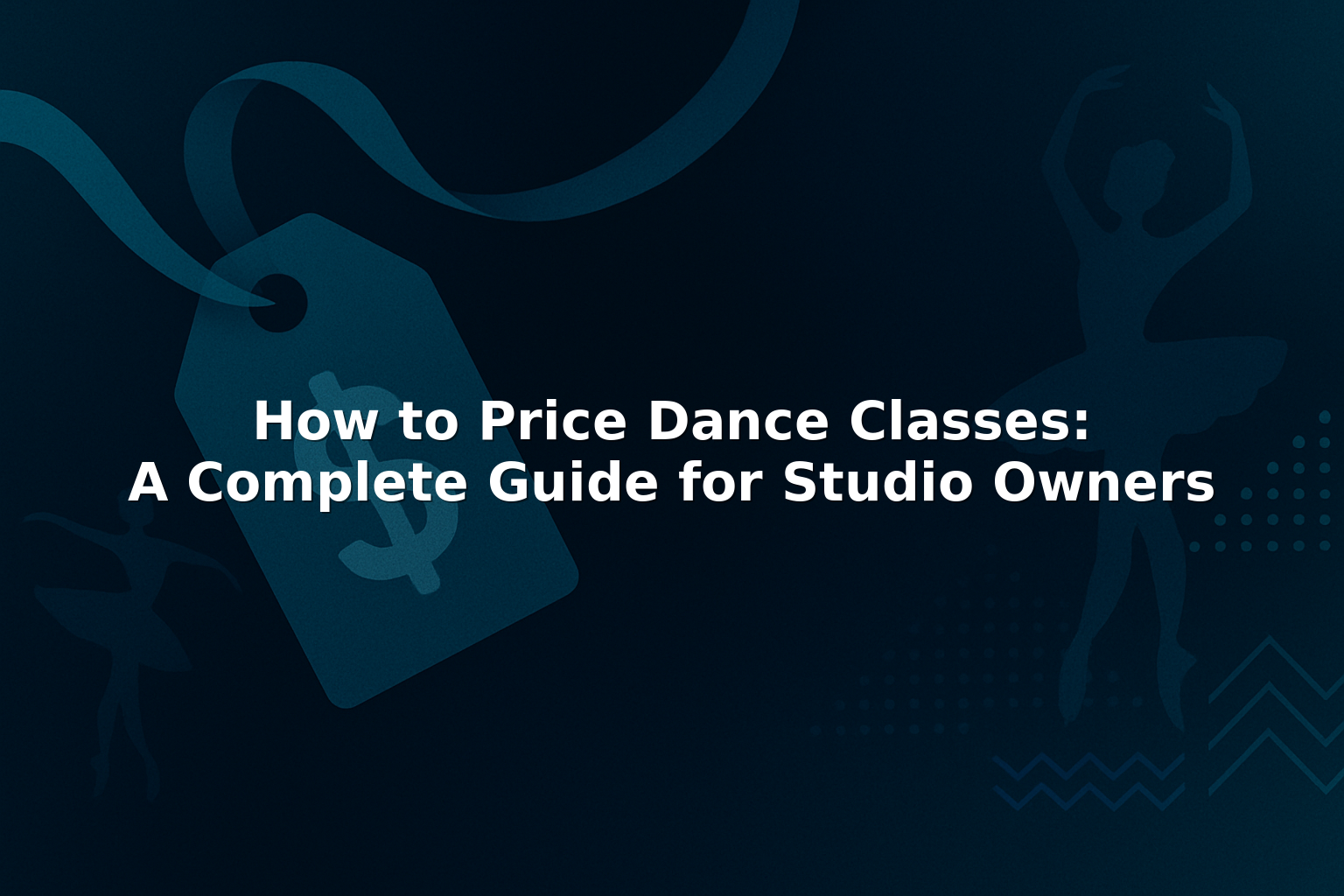 How To Price Dance Classes: A Complete Guide For Studio Owners | Swyvel