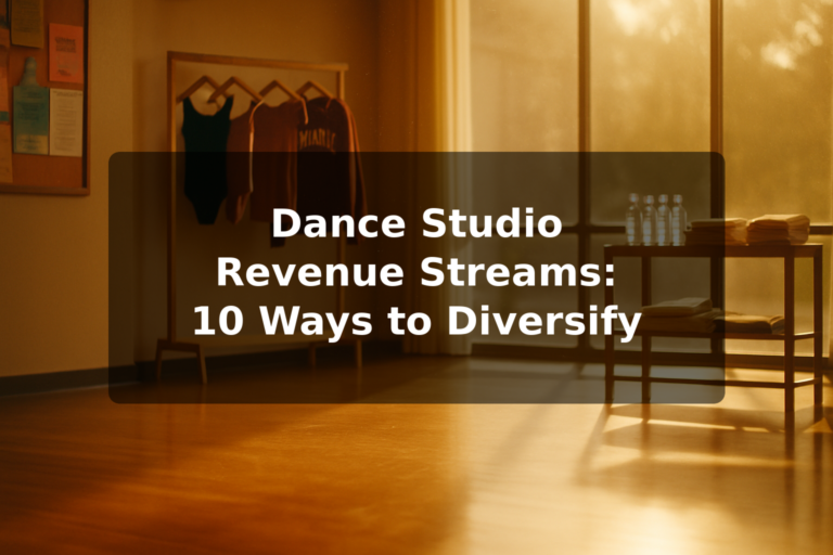 Dance Studio Revenue Streams: 10 Ways to Diversify Your Income in 2026