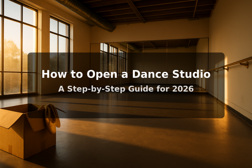 how-to-open-dance-studio-2026-1