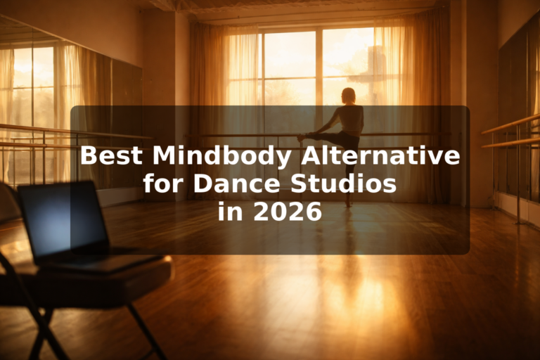 Best Mindbody Alternative for Dance Studios in 2026