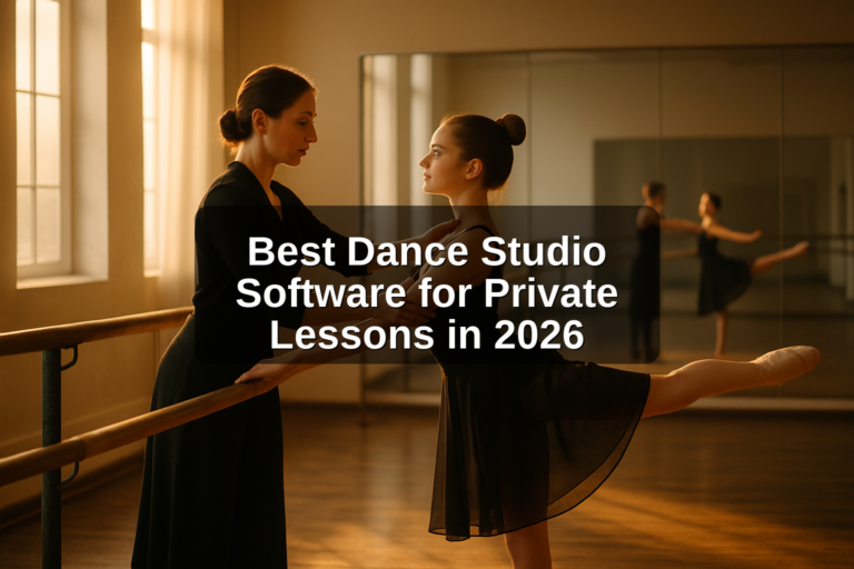 Best Dance Studio Software for Private Lessons in 2026