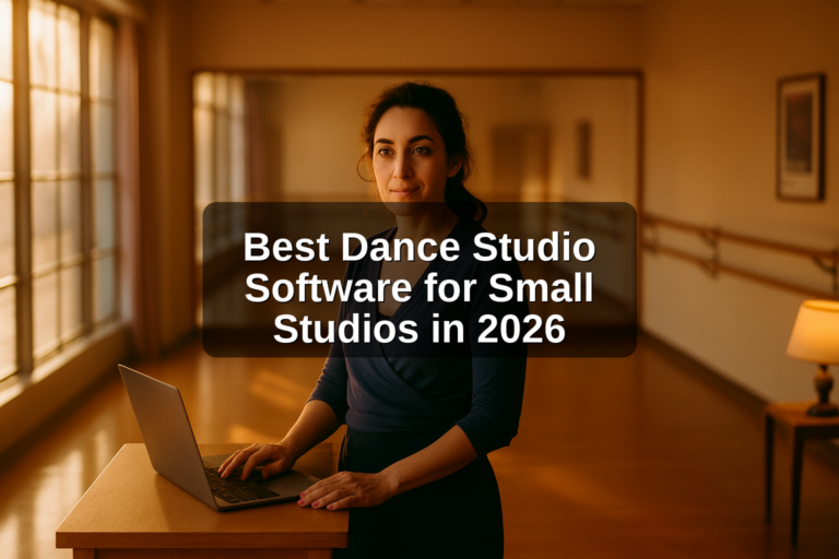 Best Dance Studio Software for Small Studios in 2026
