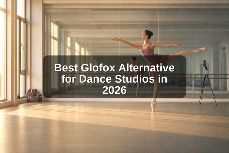 Best Glofox Alternative for Dance Studios in 2026