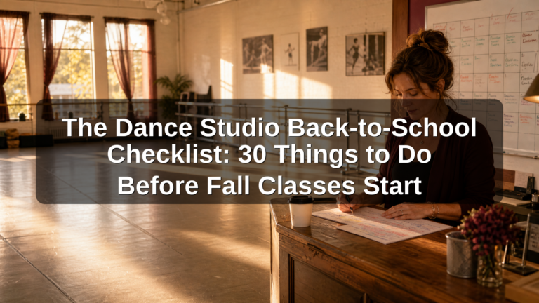 The Dance Studio Back-to-School Checklist: 30 Things to Do Before Fall Classes Start