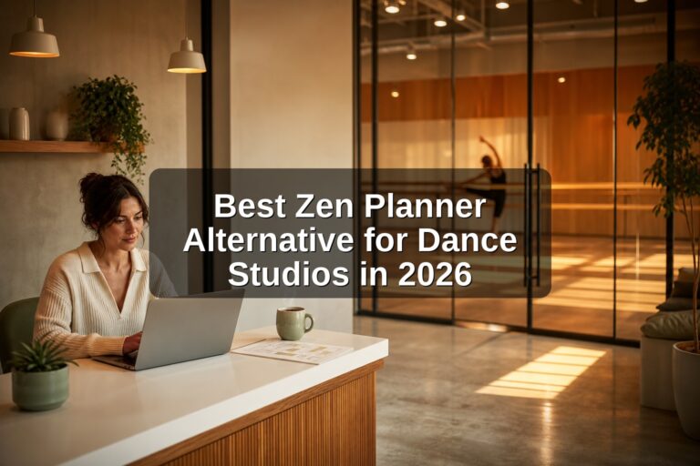 Best Zen Planner Alternative for Dance Studios in 2026